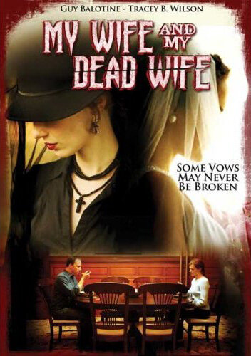 My Wife and My Dead Wife (2007)